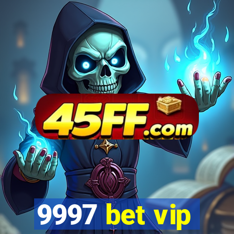 9997 bet vip